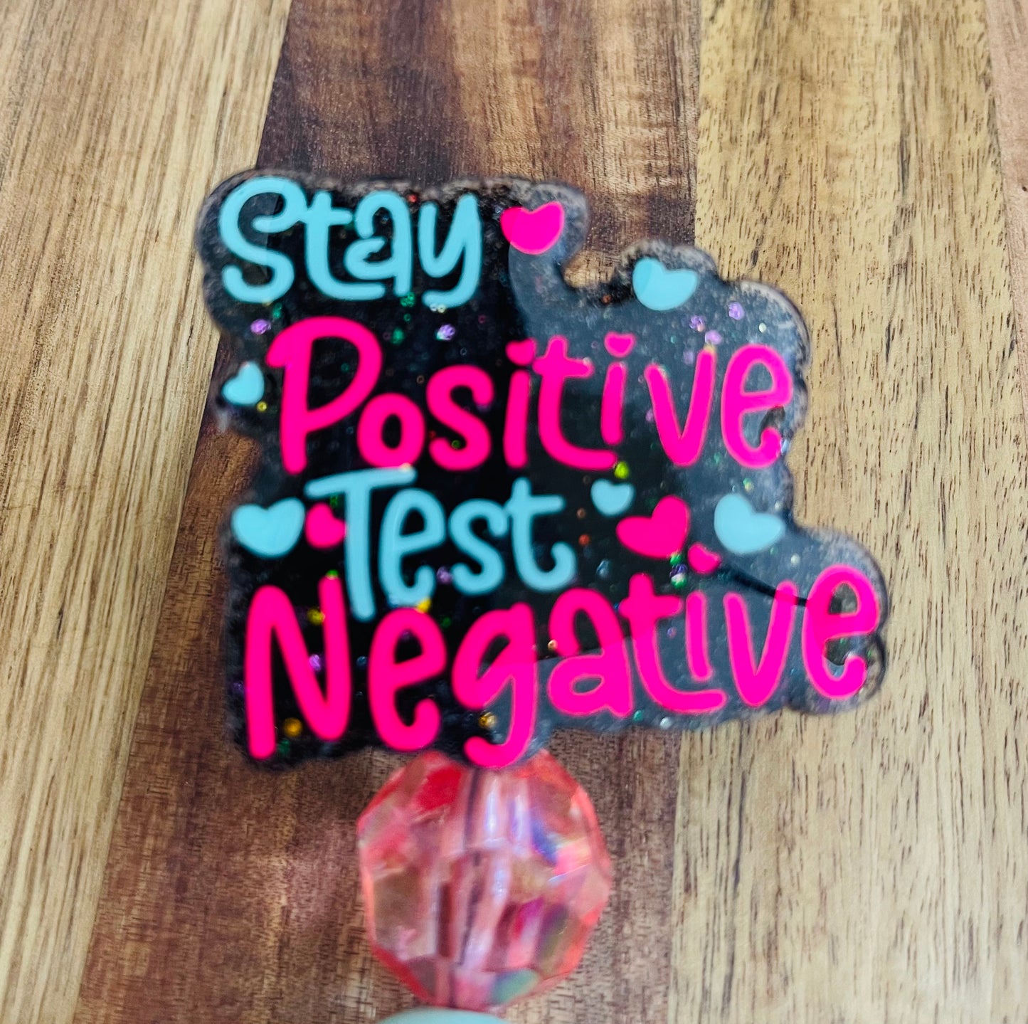 Stay Positive Test Negative Badge Reel with Bubblegum Beads