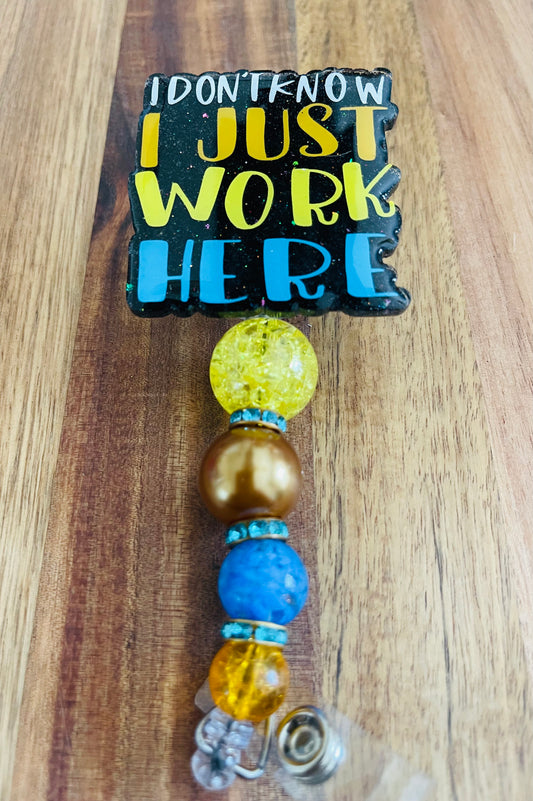 I Don’t Know I Just Work Here Badge Reel with Bubblegum Beads