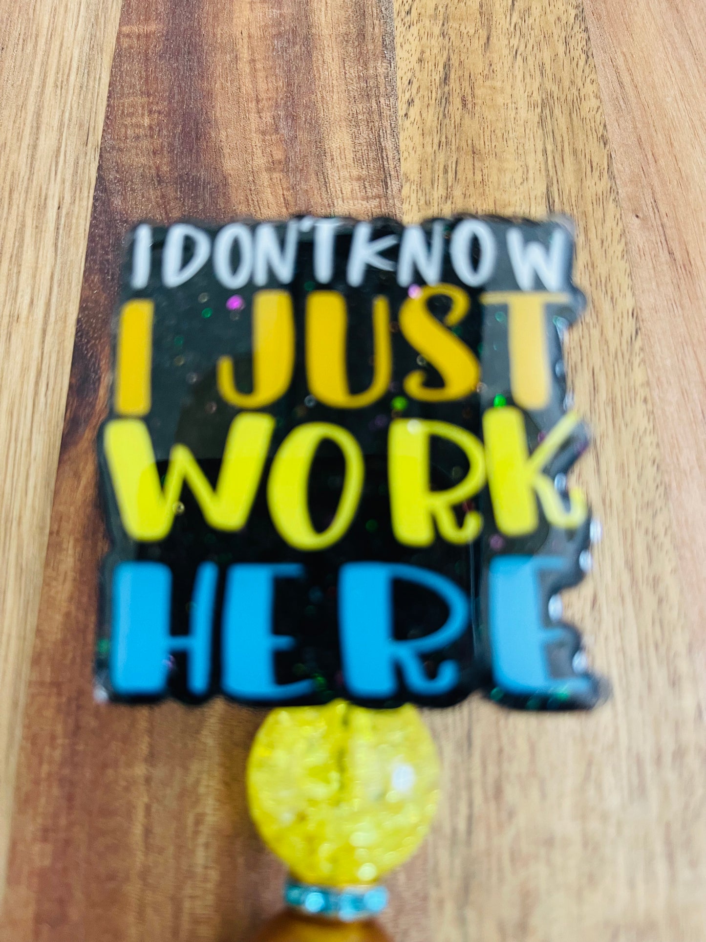 I Don’t Know I Just Work Here Badge Reel with Bubblegum Beads