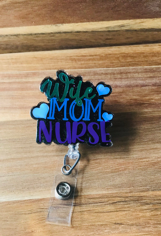 Wife Mom Nurse Badge Reel